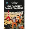 Hem caminat damunt la Lluna