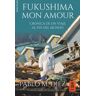 Fukushima mon amour