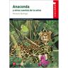 Anaconda y otros cuentos de la selva