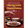 Libro de cocina de la Chacha Dolores