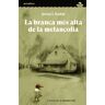 La branca més alta de la melancolia