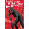 Kill or be killed Omnibus