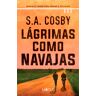 Lágrimas como navajas