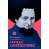 Por qué Georges Perec