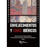 Envejecimiento y cines ibéricos