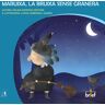 Maruixa, la bruixa sense granera