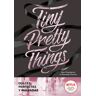 Tiny Pretty Things