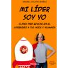 Mi líder soy yo