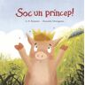 Sóc un princep!