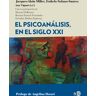 El psicoanálisis, en el siglo XXI