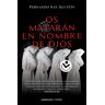 Os matarán en nombre de Dios