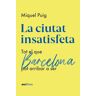 La ciutat insatisfeta