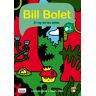 Bill bolet el rey de las setas