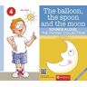 The ballon, the spoon and the moon