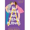 El Amor no tiene planos (Las reformas del amor 1)