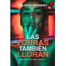 Las zorras también lloran