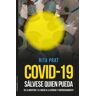 Covid 19: Sálvese quien pueda