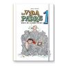 La vida padre 1. Diario de un padre novato