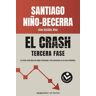 El crash. Tercera fase