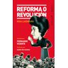 Reforma o revolución