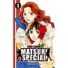 Matsuri Special 3