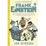 El loco invento de Frank Einstein (Serie Frank Einstein 2)