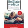 Relájate y educa