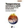 Temperaturas extremas y salud