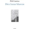 Diez lunas blancas