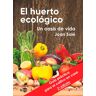 El huerto ecológico