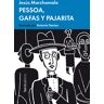 Pessoa, Gafas y Pajarita