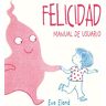 Felicidad. manual de usuario