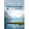 Las mejores rutas en autocaravana por Europa