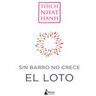 Sin barrro no crece el loto