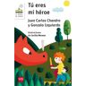 Tú eres mi héroe