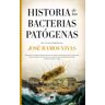 Historia de las bacterias patógenas