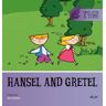 Hansel and Gretel