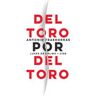 Del Toro por Del Toro