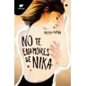 No te enamores de Nika (No te enamores 1)