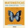 Matemáticas 100 conceptos