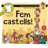 Fem castells!