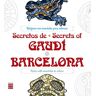 Secretos de Gaudi/Secrets of Gaudi