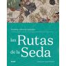 Las rutas de la seda