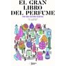 El gran libro del perfume