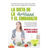 DIETA DE LA FERTILIDAD Y EL EMBARAZO, LA