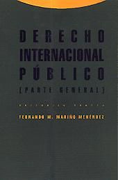 Editorial Trotta, S.A. Derecho Internacional Público. Parte General