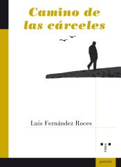 Ediciones Trea, S.L. Camino De Las Cárceles