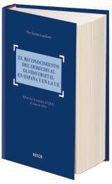 Bosch El Reconocimiento Del Derecho Al Olvido Digital En España Y En La Ue