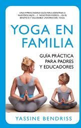 Arcopress Ediciones Yoga En Familia. Guía Práctica Para Padres Y Educadores