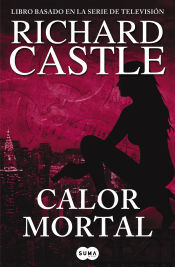 Suma Calor Mortal (serie Castle 5)